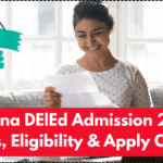 Haryana DElEd Admission 2025 – Dates, Eligibility & Apply Online