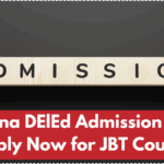 Haryana DElEd Admission 2025 – Apply Now for JBT Courses