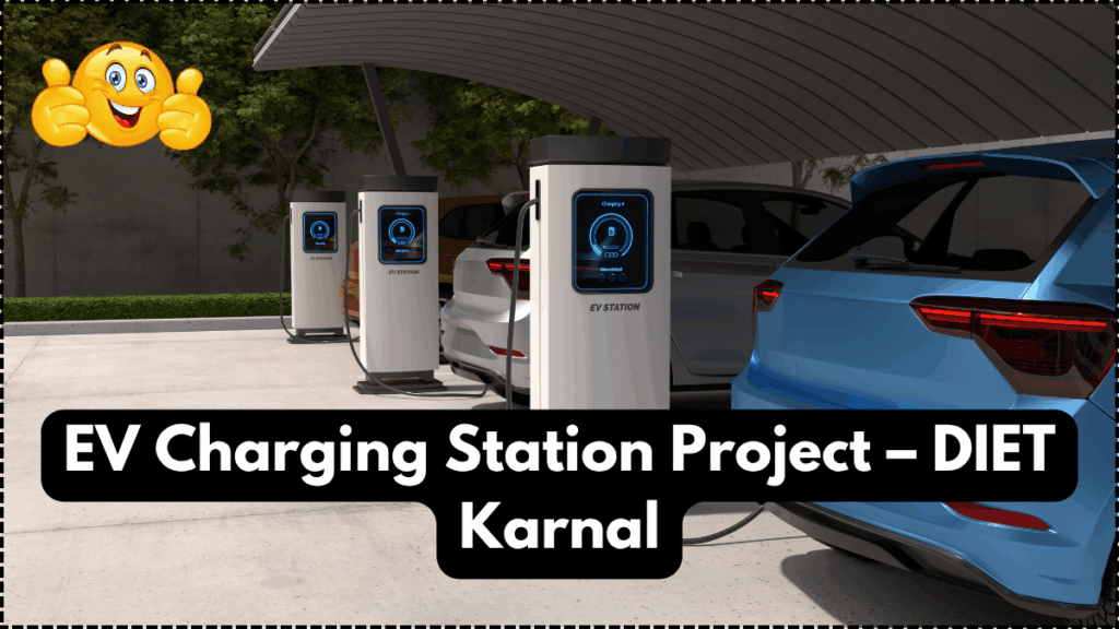 EV Charging Station Project – DIET Karnal