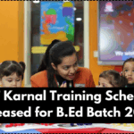 DIET Karnal Training Schedule Released for B.Ed Batch 2025