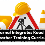 DIET Karnal Integrates Road Safety in Teacher Training Curriculum