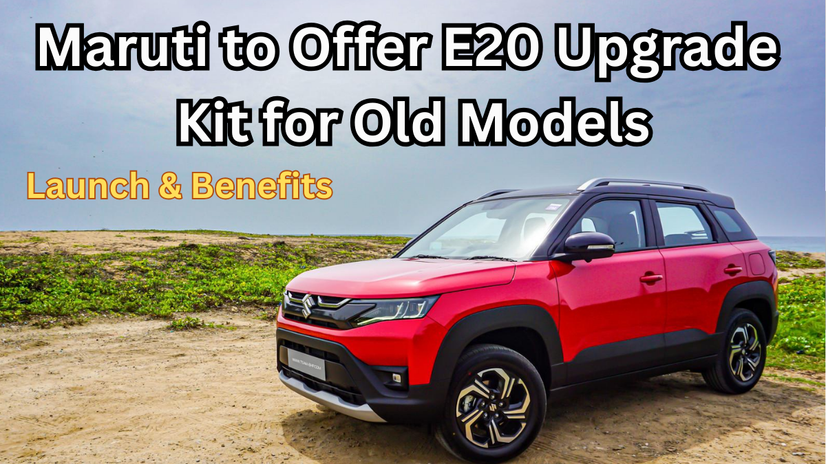 Maruti to Offer E20 Upgrade Kit for Old Models – Launch & Benefits