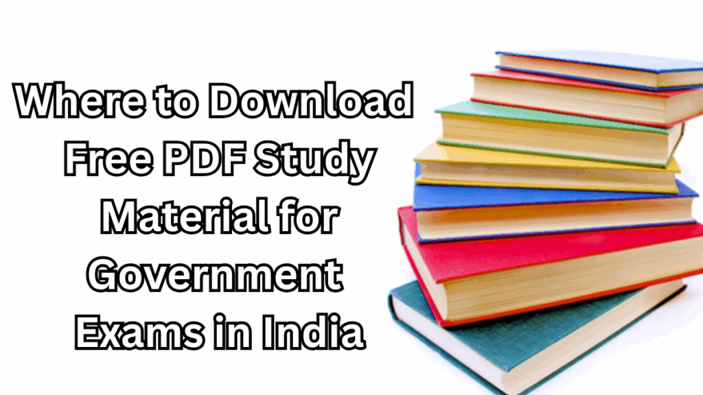 Where to Download Free PDF Study Material for Government Exams in India