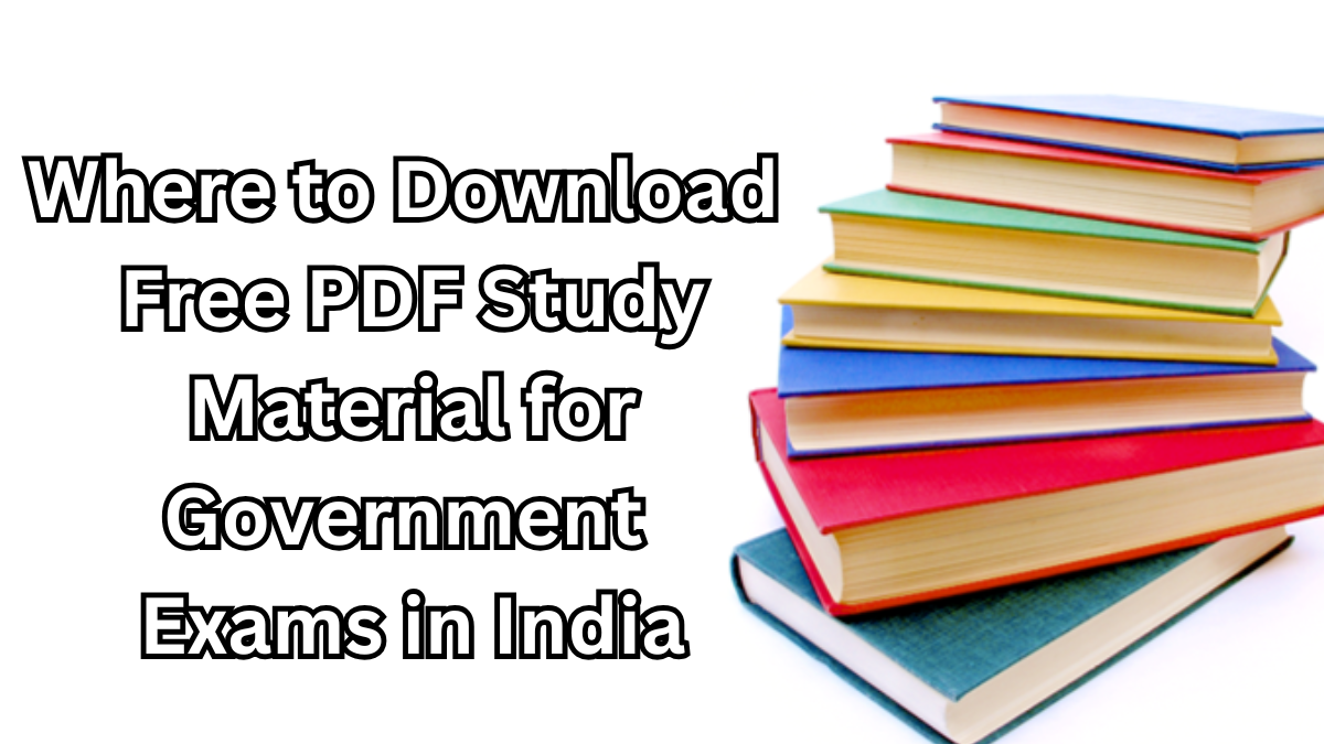 Where to Download Free PDF Study Material for Government Exams in India