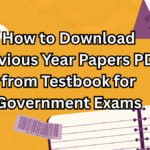 How to Download Previous Year Papers PDF from Testbook for Government Exams