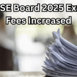 CBSE Board 2025 Exam Fees Increased – Complete Details