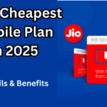 Jio’s Cheapest Mobile Plan in 2025 – Full Details & Benefits