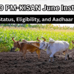 Rs 6,000 PM-KISAN June Installment – Check Status, Eligibility, and Aadhaar Update