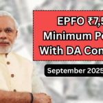 EPFO ₹7,500 Minimum Pension With DA Confirmed – September 2025 Update