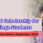 ₹12,000 Scholarship for College Students – Apply Online Before September 2025