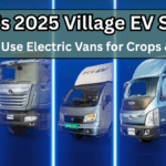 India’s 2025 Village EV Share – Farmers Use Electric Vans for Crops & Travel