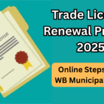 Trade License Renewal Process 2025 – Online Steps for WB Municipalities