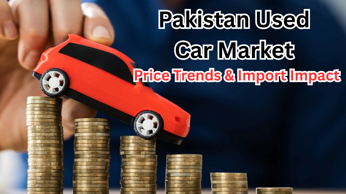 Pakistan Used Car Market 2025 – Price Trends & Import Impact