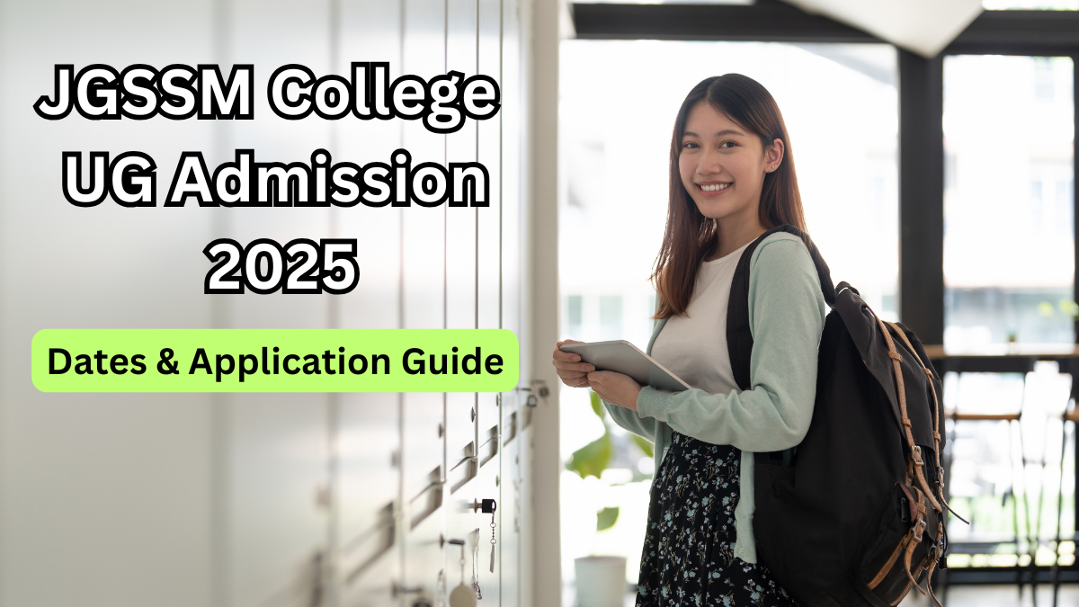 JGSSM College UG Admission 2025 – Dates & Application Guide
